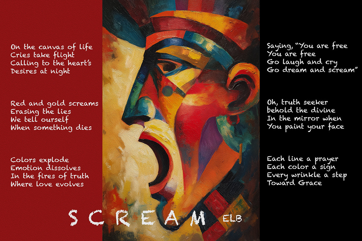 Vibrant expressionist portrait by E. Laurence Bake of a contorted, multicolored face in anguish and liberation, mouth wide open in a primal scream, set against deep crimson and black grounds with exploding red, gold, blue, and orange hues; flanked by poetic text on both sides exploring cries of freedom, truth-seeking, emotional dissolution, and divine grace through sacred triangular forms, landscape-oriented canvas in bold, textured abstraction.